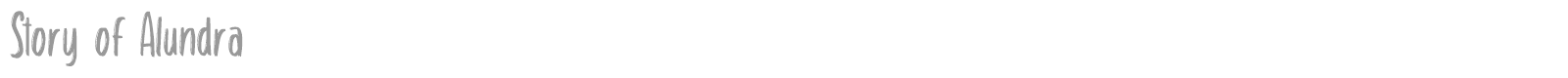 Story Of Alundra font preview